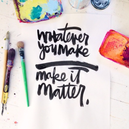 Whatever you make…